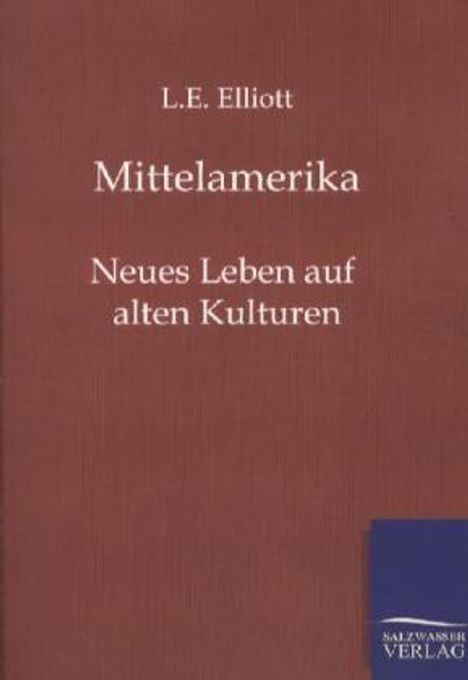 L. E. Elliott: Mittelamerika, Buch