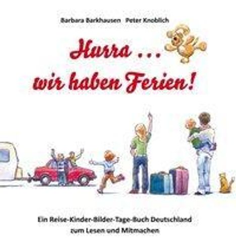 Barbara Barkhausen: Barkhausen, B: Hurra ... wir haben Ferien!, Buch