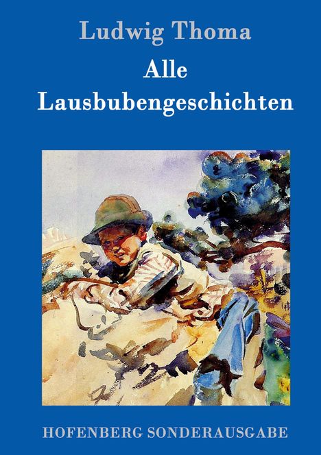 Ludwig Thoma: Alle Lausbubengeschichten, Buch