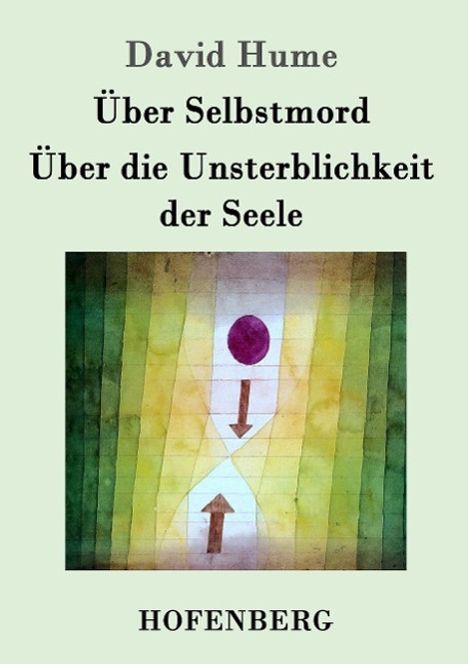 David Hume: Über Selbstmord / Über die Unsterblichkeit der Seele, Buch