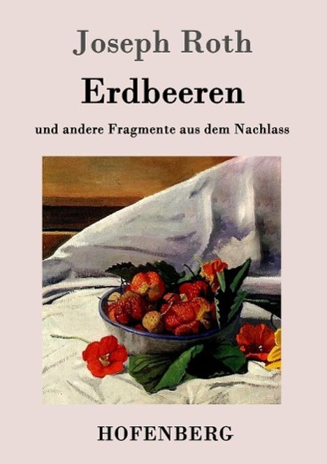 Joseph Roth: Erdbeeren, Buch