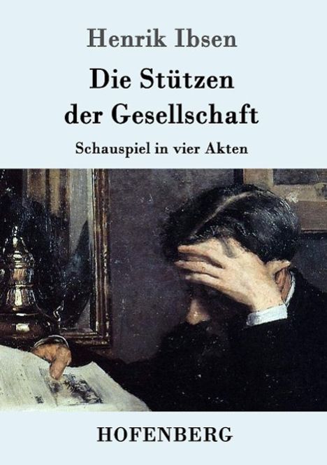Henrik Ibsen: Die Stützen der Gesellschaft, Buch