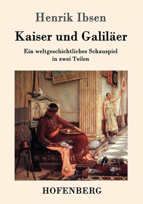 Henrik Ibsen: Kaiser und Galiläer, Buch