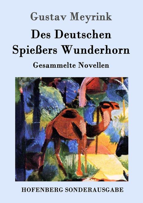 Gustav Meyrink: Des Deutschen Spießers Wunderhorn, Buch