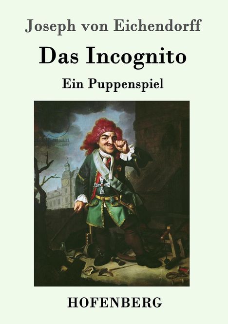 Joseph Von Eichendorff: Das Incognito, Buch