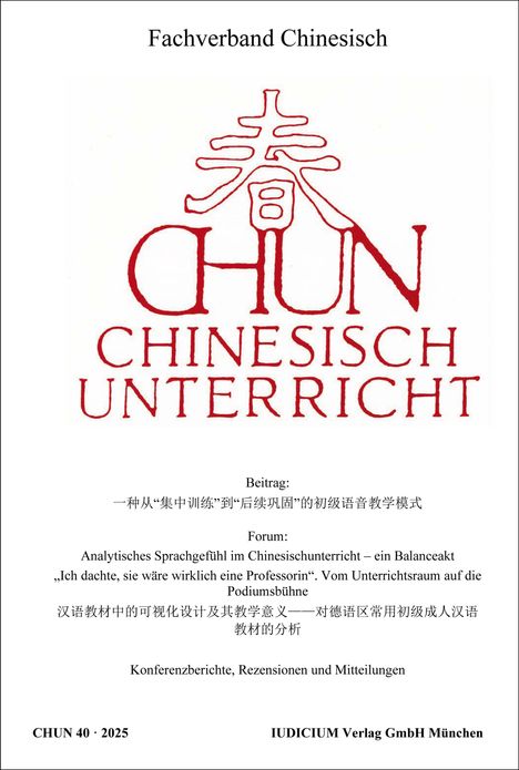 Fachverband Chinesisch, großes rotes Logo mit chinesischem Zeichen, Themen: Beitrag, Forum, Konferenzberichte. CHUN 40 · 2025.