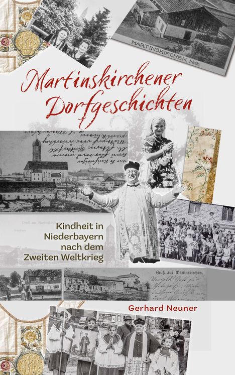 Gerhard Neuner: Martinskirchener Dorfgeschichten, Buch
