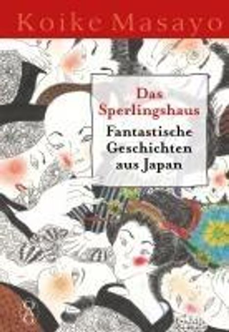 Masayo Koike: Das Sperlingshaus, Buch