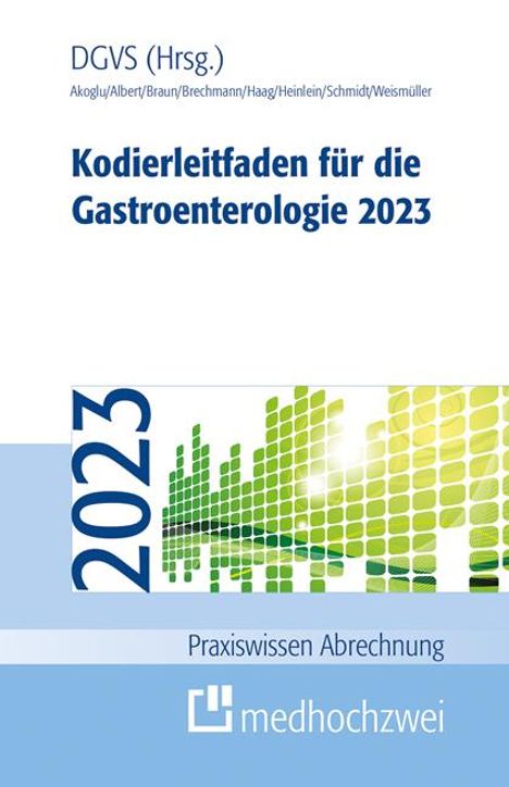 Bora Akoglu: Akoglu, B: Kodierleitfaden für die Gastroenterologie 2023, Buch