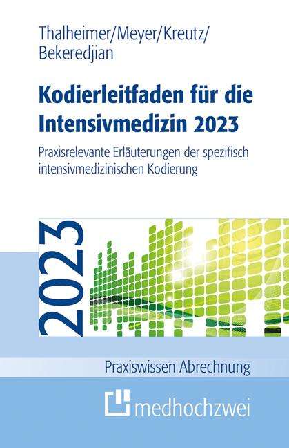Markus Thalheimer: Thalheimer, M: Kodierleitfaden für die Intensivmedizin 2023, Buch