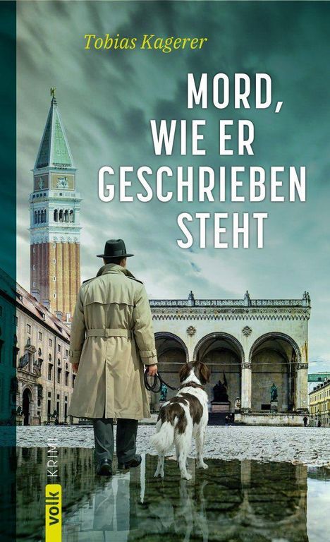 Titel: "Mord, wie er geschrieben steht." Ein Mann mit Trenchcoat und Hund steht vor historischer Architektur.