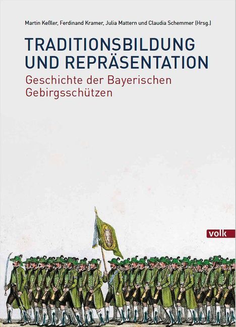 „Traditionsbildung und Repräsentation: Geschichte der Bayerischen Gebirgsschützen“. Illustration von Soldaten in grünen Uniformen.