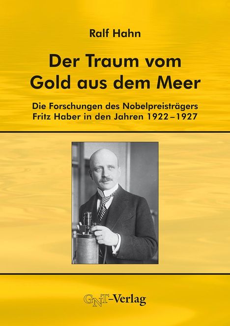 Ralf Hahn: Hahn, R: Traum vom Gold aus dem Meer, Buch