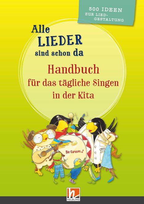 Titel: "Alle Lieder sind schon da - Handbuch für das tägliche Singen in der Kita". Illustration von fröhlichen Tieren mit Instrumenten.