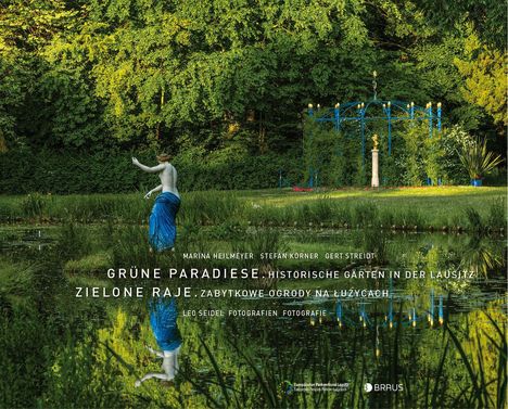 Gert Streidt: Grüne Paradiese. Historische Gärten in der Lausitz, Buch
