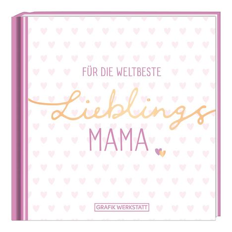 Für die weltbeste Lieblingsmama, Buch