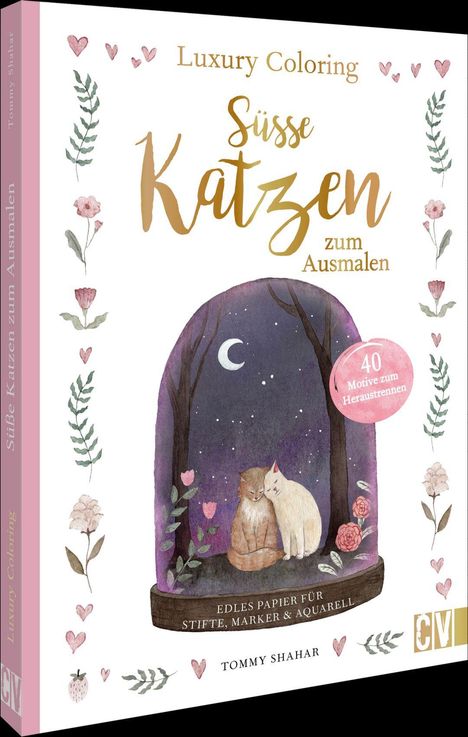 "Süße Katzen zum Ausmalen", 40 Motive. Illustration von kuschelnden Katzen unter einem Sternenhimmel. Umgeben von Blumen.