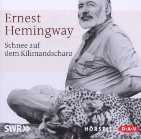 Ernest Hemingway: Schnee auf dem Kilimandscharo, CD