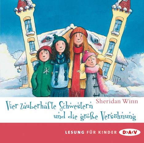 Sheridan Winn: Vier zauberhafte Schwestern und die große Versöhnung, 2 CDs