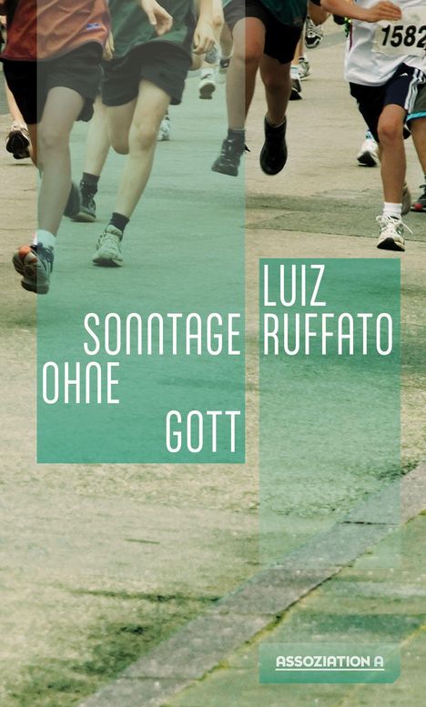 Luiz Ruffato: Ruffato, L: Sonntage ohne Gott, Buch