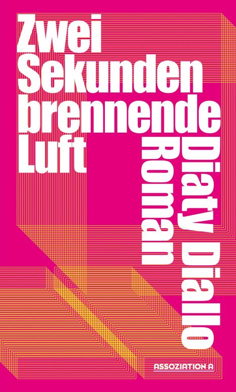 Diaty Diallo: Zwei Sekunden brennende Luft, Buch