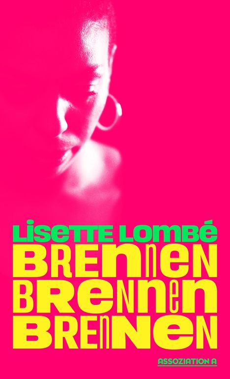 Lisette Lombé: Brennen. Brennen. Brennen, Buch