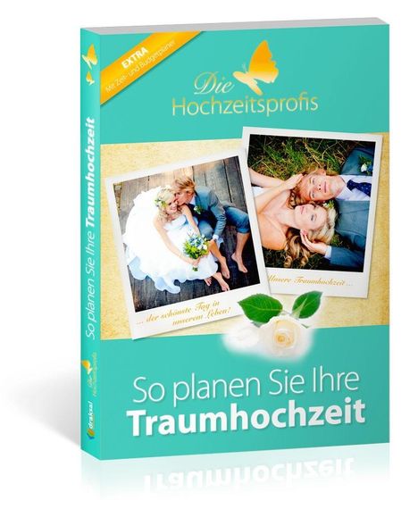 Die Hochzeitsprofis - Expertenwissen für Ihre Hochzeit, Buch