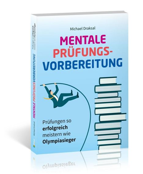 Michael Draksal: Mentale Prüfungsvorbereitung, Buch