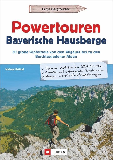 Michael Pröttel: Powertouren Bayerische Hausberge, Buch