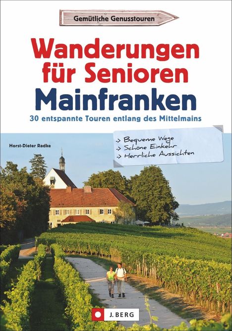 Horst-Dieter Radke: Wanderungen für Senioren Mainfranken, Buch