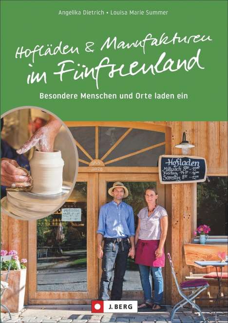 Angelika Dietrich: Hofläden und Manufakturen im Fünfseenland, Buch