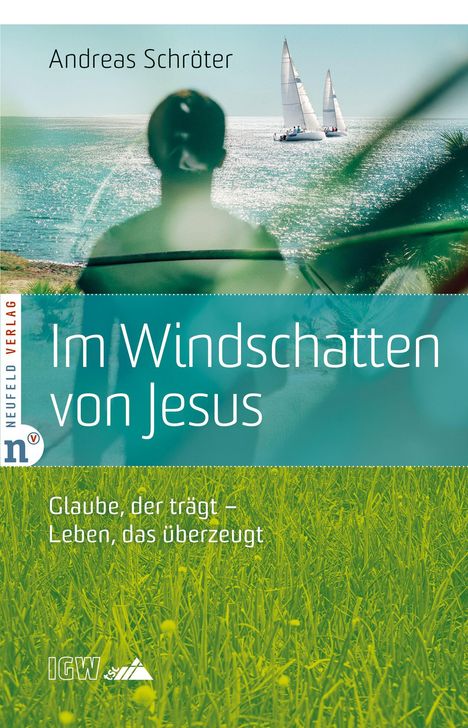 Text: "Andreas Schröter", "Im Windschatten von Jesus", "Glaube, der trägt – Leben, das überzeugt". Ein Segelboot am Meer.