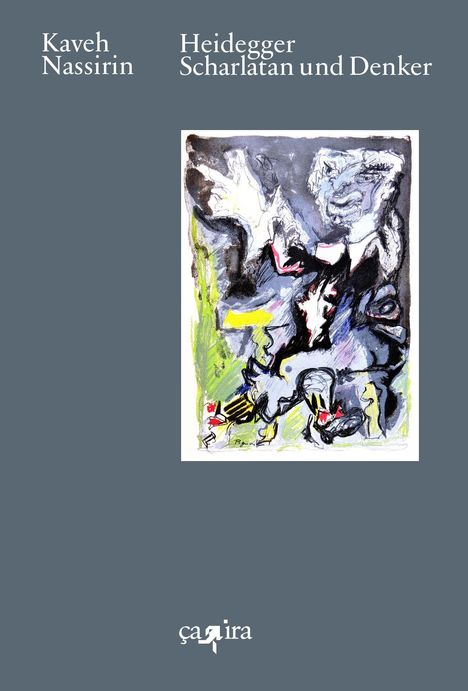 „Kaveh Nassirin“ und „Heidegger Scharlatan und Denker“ stehen oben. Darunter eine abstrakte Zeichnung in lebendigen Farben.