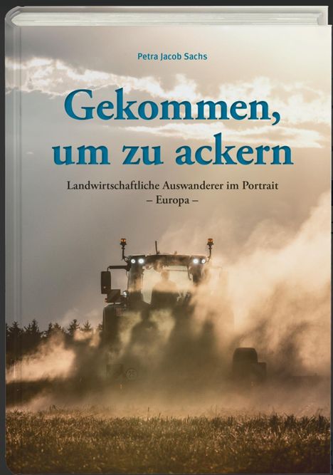 Gekommen, um zu ackern, Buch