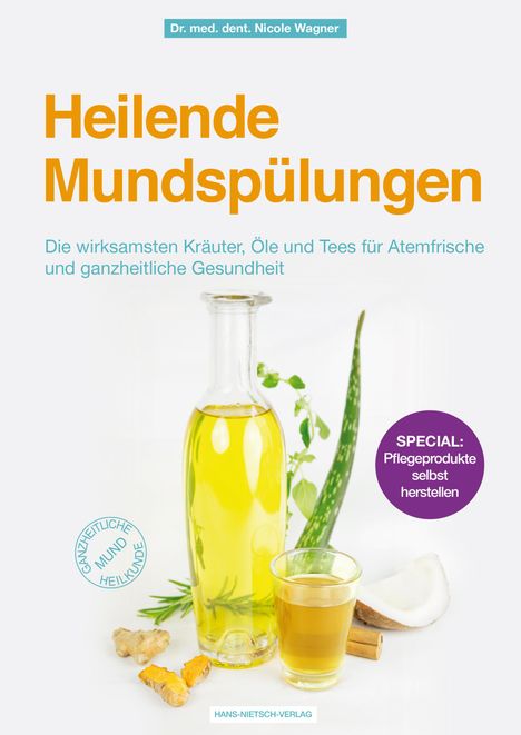 Nicole Wagner: Heilende Mundspülungen, Buch