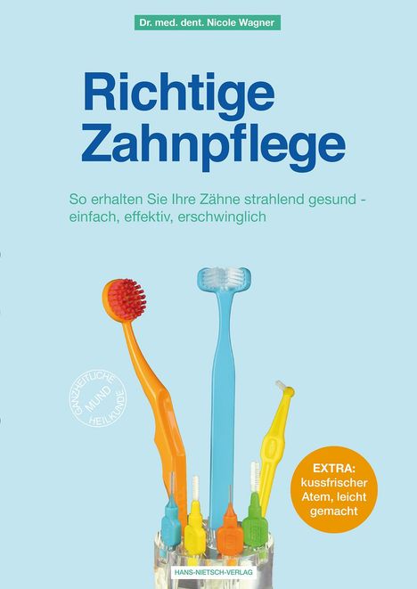 Nicole Wagner: Richtige Zahnpflege, Buch