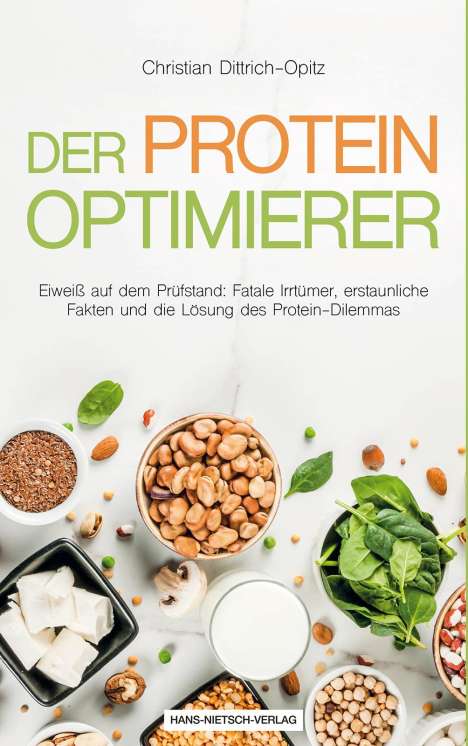 Christian Dittrich-Opitz: Der Protein -Optimierer, Buch