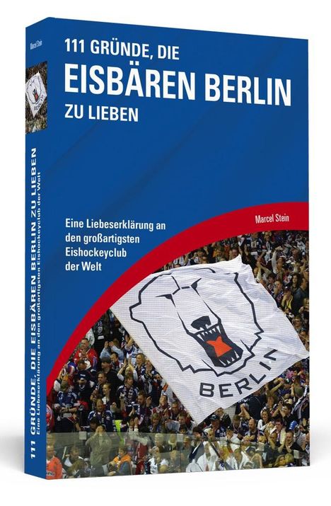 ¿Marcel Stein: 111 Gründe, die Eisbären Berlin zu lieben, Buch