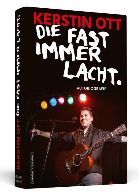 Kerstin Ott: Kerstin Ott: Die fast immer lacht, Buch