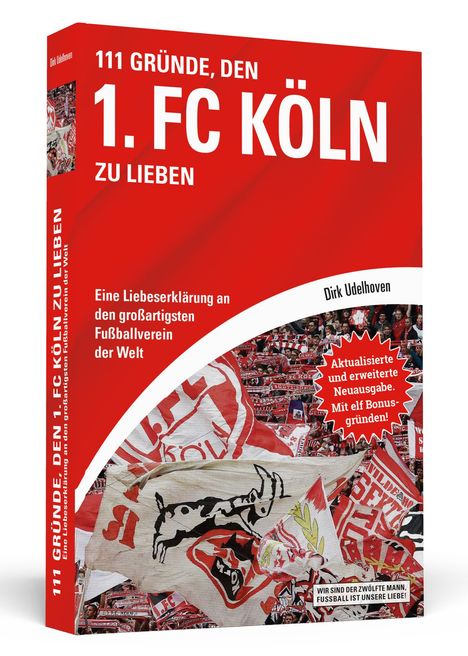 Dirk Udelhoven: 111 Gründe, den 1. FC Köln zu lieben, Buch