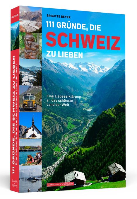 Brigitte Beyer: 111 Gründe, die Schweiz zu lieben, Buch