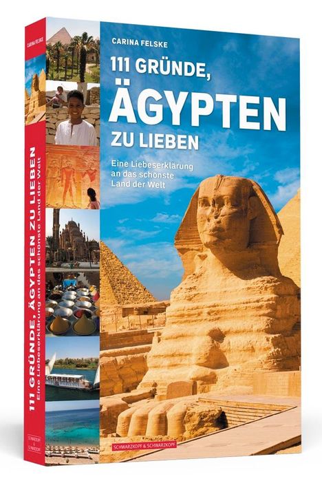 Carina Felske: 111 Gründe, Ägypten zu lieben, Buch