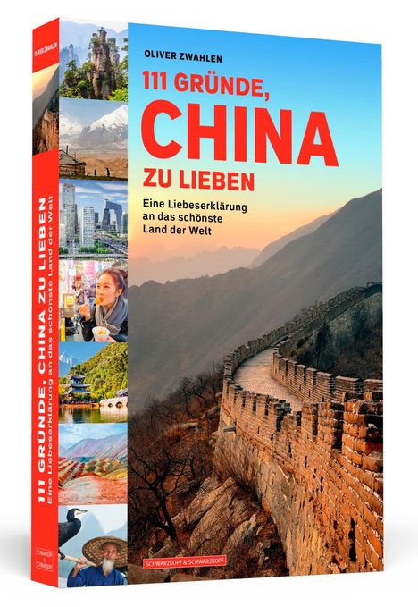 Oliver Zwahlen: 111 Gründe, China zu lieben, Buch