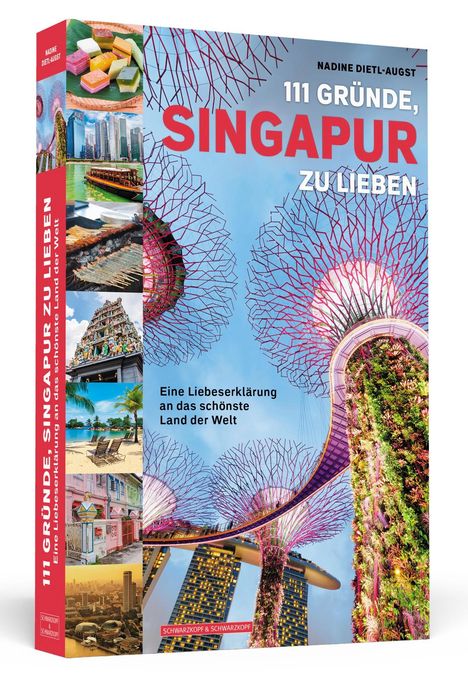 Nadine Dietl-Augst: 111 Gründe, Singapur zu lieben, Buch