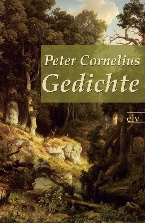 Peter Cornelius (1824-1874): Gedichte, Buch