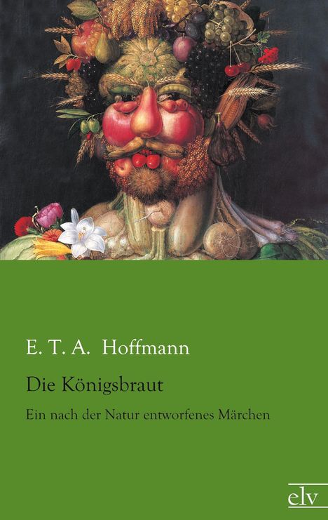 E. T. A. Hoffmann: Die Königsbraut, Buch