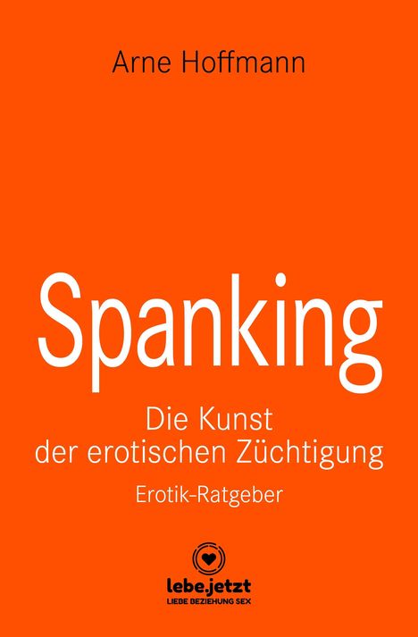 Arne Hoffmann: Spanking | Erotischer Ratgeber, Buch