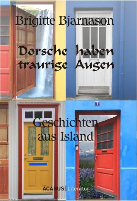 Brigitte Bjarnason: Dorsche haben traurige Augen. Geschichten aus Island, Buch