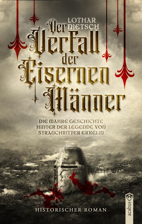 Lothar Nietsch: Der Verfall der Eisernen Männer, Buch