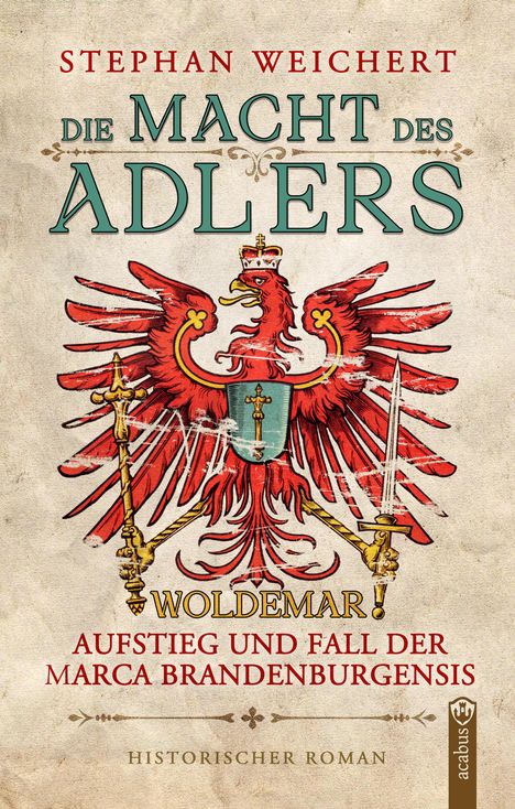 Stephan Weichert: Die Macht des Adlers, Buch